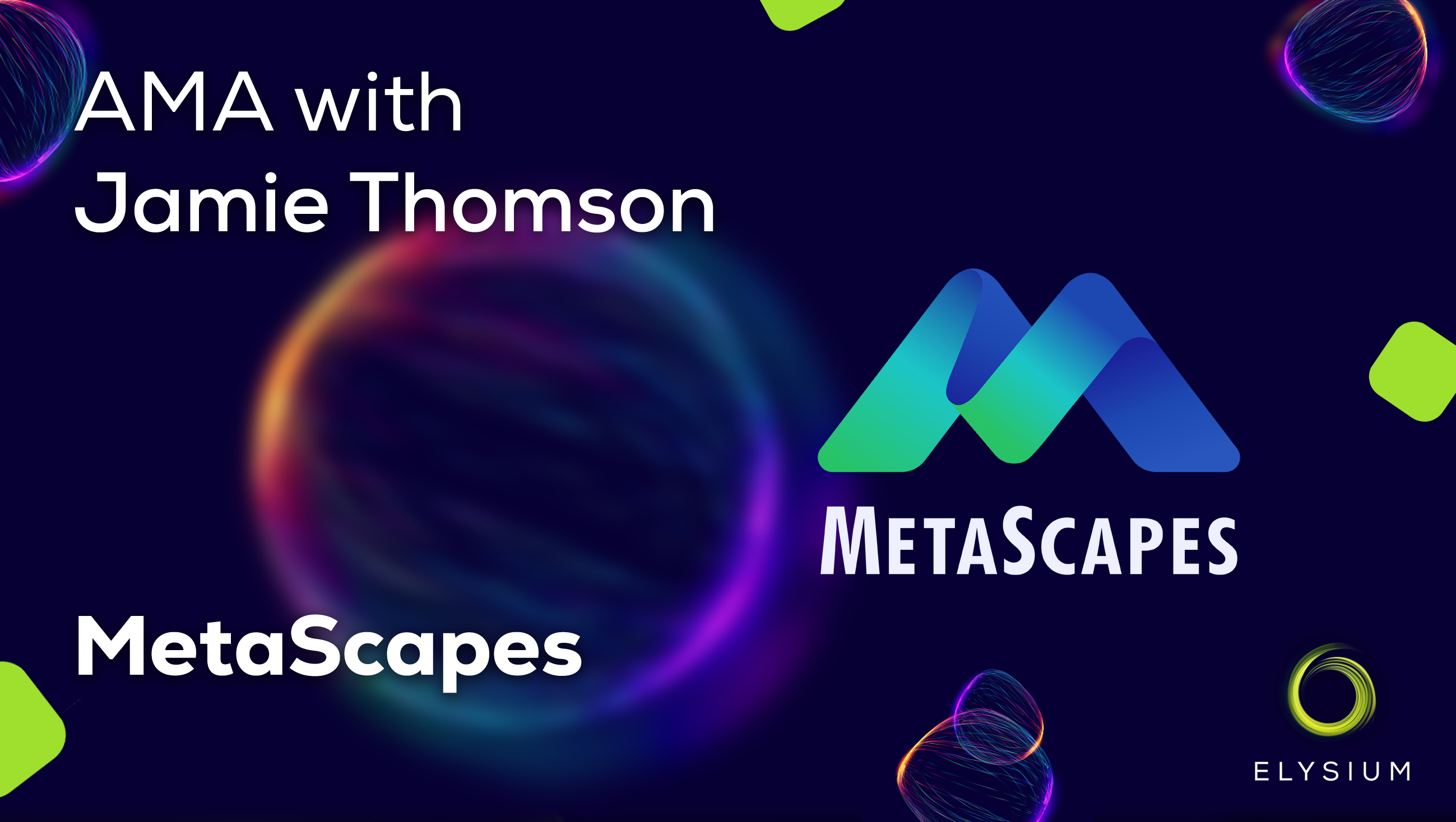 MetaScapes AMA